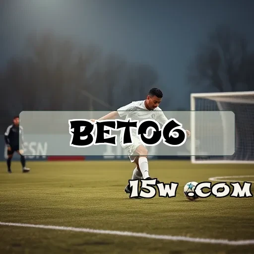 bet06.com Promoções